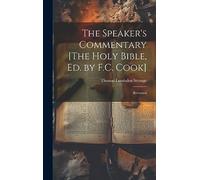 The Speaker's Commentary [The Holy Bible, Ed. by F.C. Cook]: Reviewed
