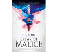 The Spear of Malice: (War of the Archons 3)