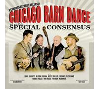 The Special Consensus - Chicago Barn Dance [New CD]