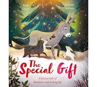 The Special Gift: A beautiful festive story to share at Christmastime