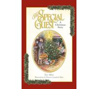The Special Guest: A Christmas Story: 1 (Christmas Stories)