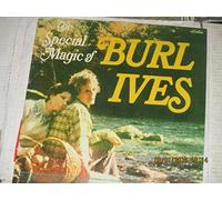 The Special Magic of Burl Ives