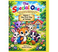 The Special Ones: Volume 1 “First day of school”