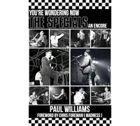 The Specials You're Wondering Now An Encore