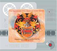 The Spectacular Film Music of Miklos Rozsa: Young Bess