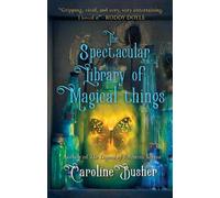 The Spectacular Library of Magical Things