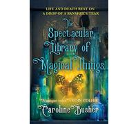 The Spectacular Library of Magical Things