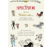 The Spectator's Best of Notes On ... : From Kippers to Jeans and everything in between