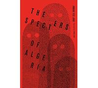The Specters of Algeria