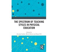 The Spectrum of Teaching Styles in Physical Education