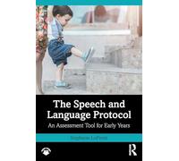 The Speech and Language Protocol: An Assessment Tool for Early Years
