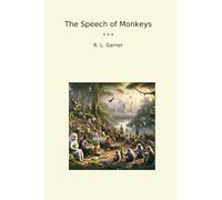 The Speech of Monkeys (Classic Books)