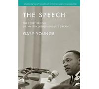 The Speech: The Story Behind Dr. Martin Luther King Jr.'s Dream (Updated Edition)