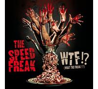The Speed Freak - WTF!? (What The Freak!?)