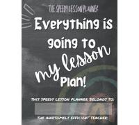 The Speedy Lesson Planner: Speedy lesson planning pages for the awesomely efficient teacher