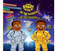 The Speedy TK in The Gambia: An Inspiring Bilingual Adventure in Science with Diverse Superheroes for Young Learners