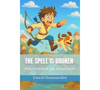 THE SPELL IS BROKEN: Only hard work, wit and wisdom