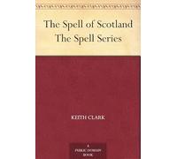 The Spell of Scotland