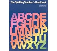 The Spelling Teacher's Handbook