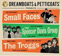 The Spencer Davis Group Small Faces The Troggs - Dreamboats & Petticoats presents... Small Faces, The Spencer Davis Group, The Troggs