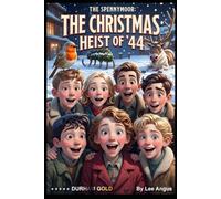 THE SPENNYMOOR: THE CHRISTMAS HEIST OF ’44