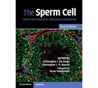 The Sperm Cell: Production, Maturation, Fertilization, Regeneration