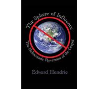 The Sphere of Influence: The Heliocentric Perversion of the Gospel