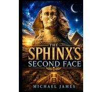 The Sphinx’s Second Face