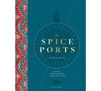 The Spice Ports : Mapping the Origins of Global Sea Trade