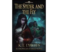 The Spider and The Fly: A Chronicles of Breed Novel