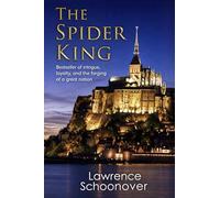 The Spider King: Lawrence Schoonover Collection
