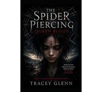 The Spider Piercing: Queen Blood (The Spider Piercing Series)