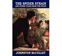 The Spider Strain and Other Tales from the Pulps