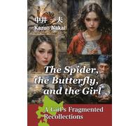 The Spider, the Butterfly, and the Girl