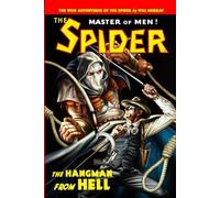 The Spider: The Hangman from Hell: 4 (The Wild Adventures of The Spider)
