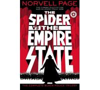 The Spider VS. The Empire State: The Complete Black Police Trilogy
