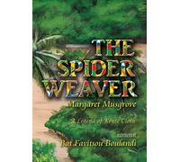 The Spider Weaver: A Legend of Kente Cloth