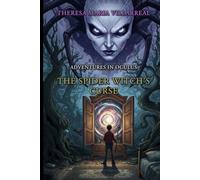 The Spider Witch's Curse: Adventures in Oculus: 1