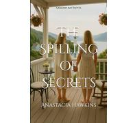 The Spilling of Secrets: 2 (A Bakery Bay Novel)