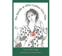 The Spindle and Other Lesbian Fairy Tales