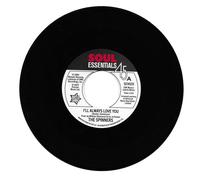 The Spinners - I'll Always Love You / What More Could A Boy Ask For [7" VINYL]