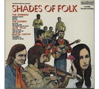 The Spinners, The Corries, Julie Felix, a.o. - Shades Of Folk