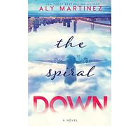 The Spiral Down (The Fall Up Series)
