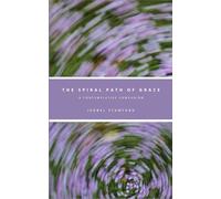The Spiral Path of Grace: A Contemplative Companion