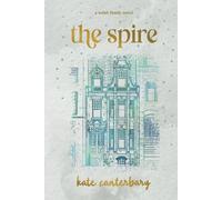 The Spire (The Walsh Family)