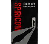 The Spiricom: A James Early Mystery (Smoking Gun Collective)