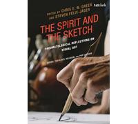 The Spirit and the Sketch: Pneumatological Reflections on Visual Art (Theology, Religion, and Pop Culture)