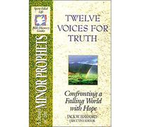 The Spirit-Filled Life Bible Discovery Series: B14-Twelve Voices for Truth: 14