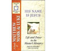 The Spirit-Filled Life Bible Discovery Series: B15-His Name Is Jesus: 15