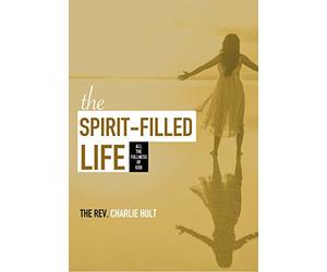 The Spirit-Filled Life DVD: All the Fullness of God